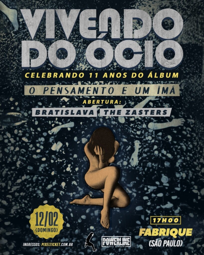 Vivendo do Ócio at Fabrique Club, São Paulo, Brazil